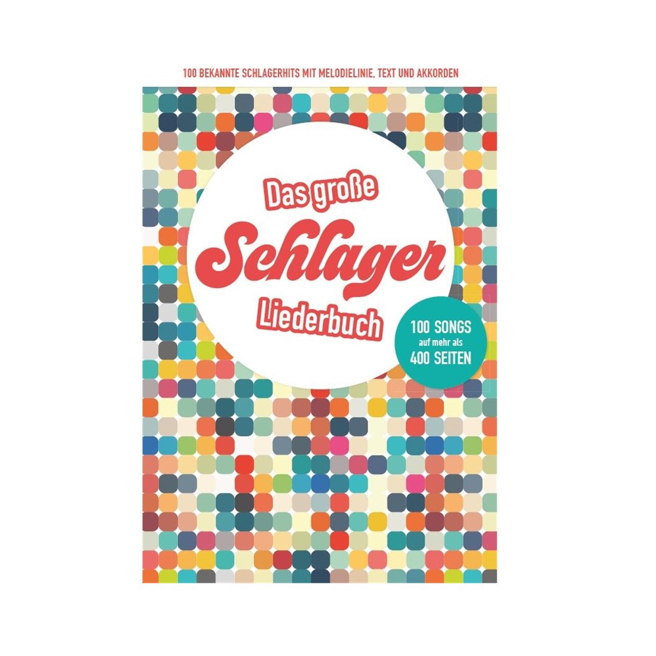 Das große Schlager-Liederbuch