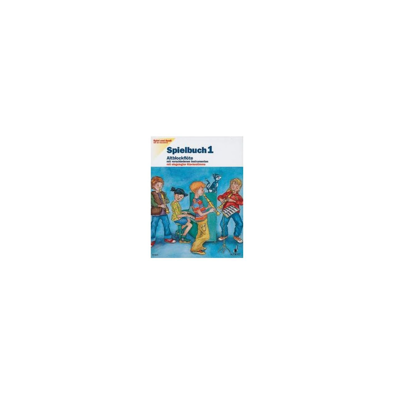 Spiel und Spaß mit der Altblockflöte Spielbuch
Bd.1