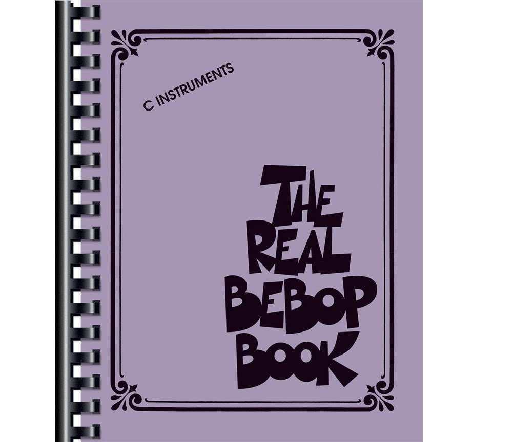 The Real Bebop Book - C Edition