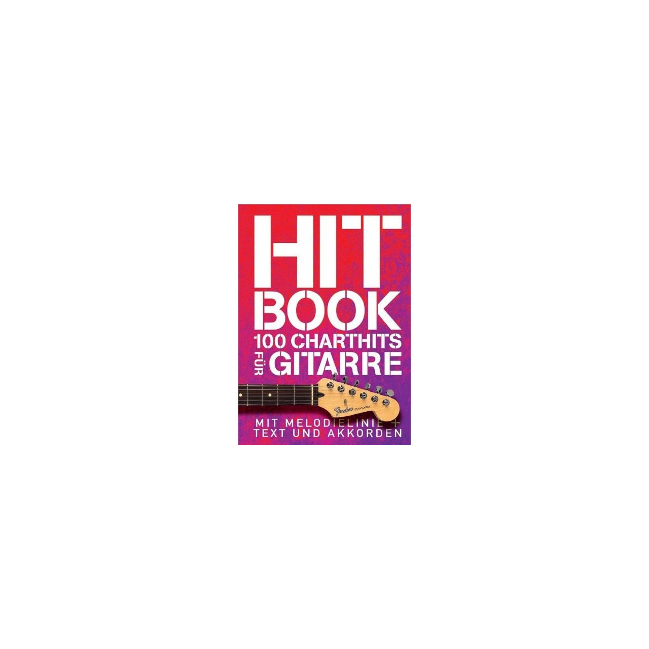Hit Book 100 Charthits für Gitarre