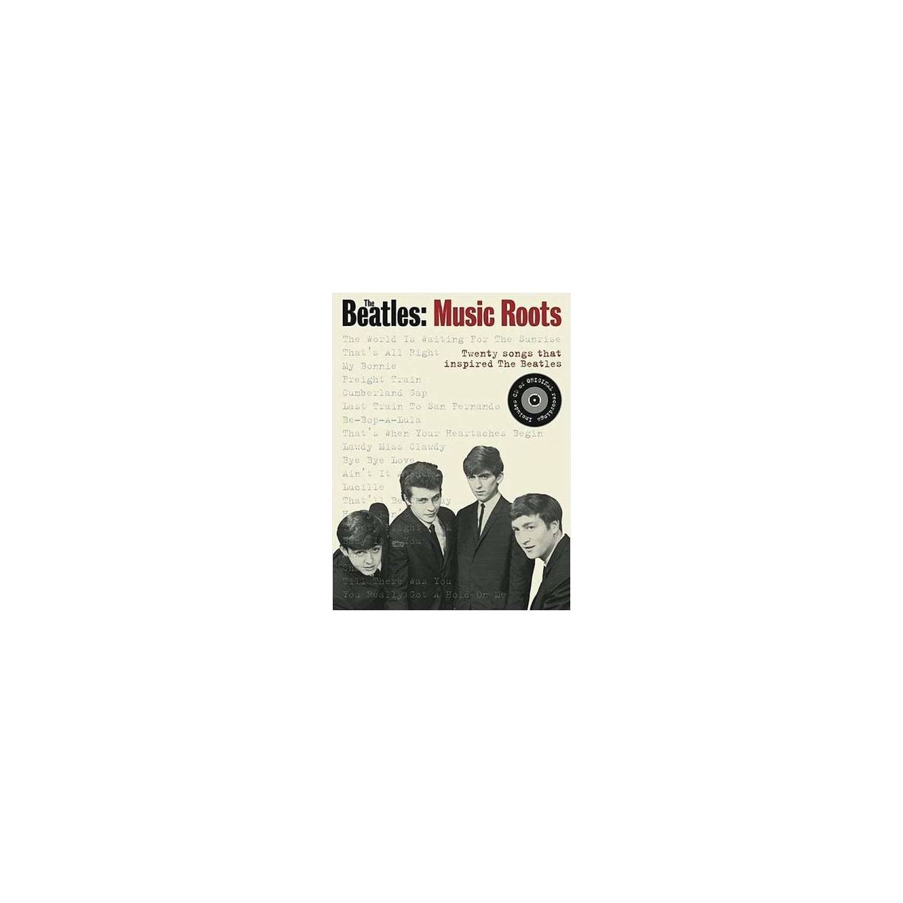 The Beatles: Music Roots (mit CD)- Twenty Songs That Inspired The Beatles 