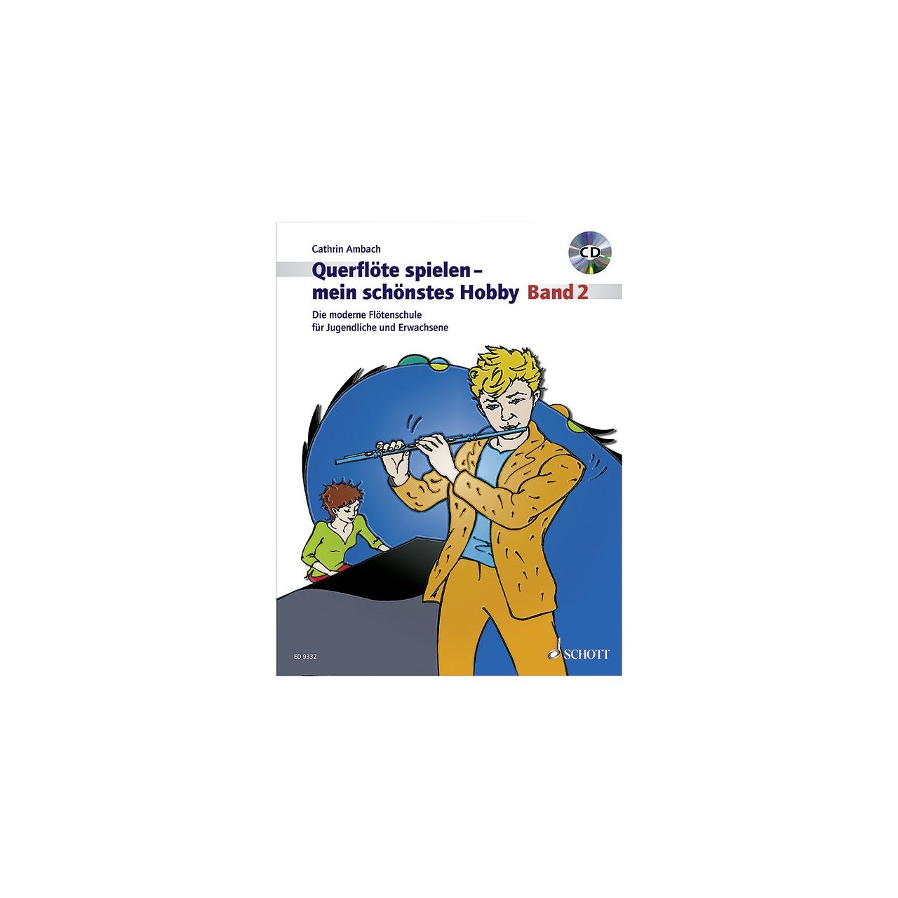 Querflöte spielen - Mein schönstes Hobby Band 2 inkl. CD