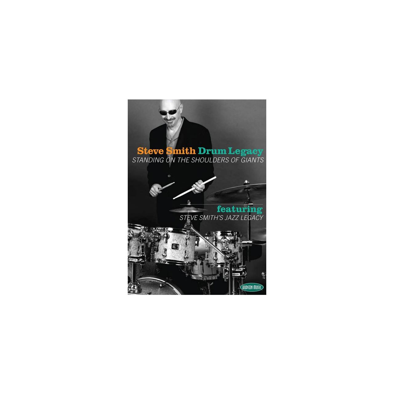 Steve Smith - Drum Legacy: Standing on the Shoulders of Giants