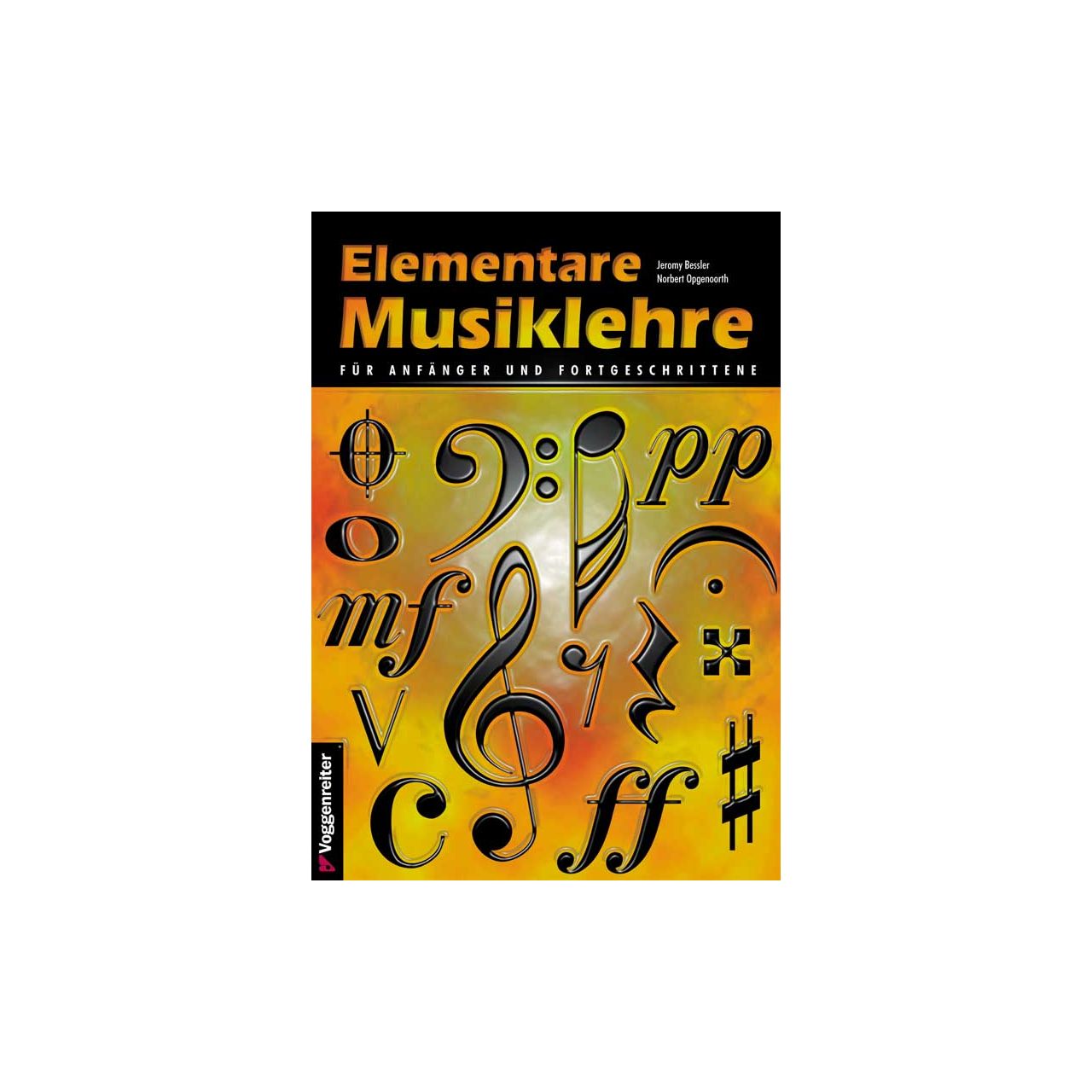 Jeromy Bessler & Norbert Opgenoorth - Elementare Musiklehre