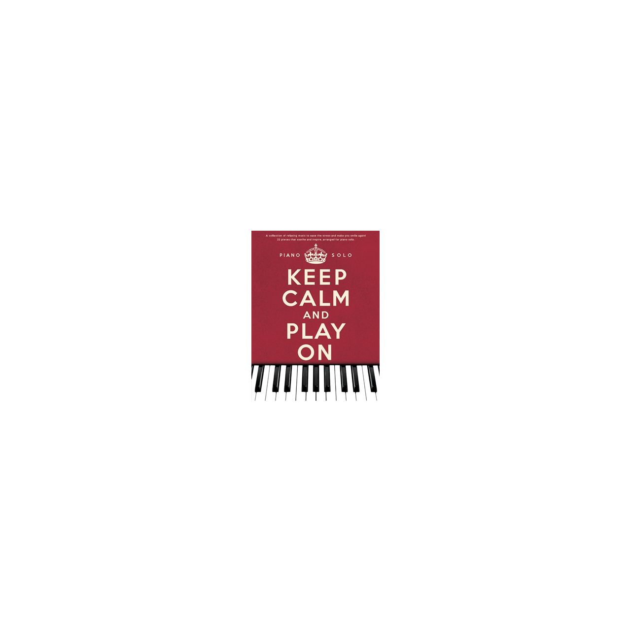 Keep Calm and Play on Piano