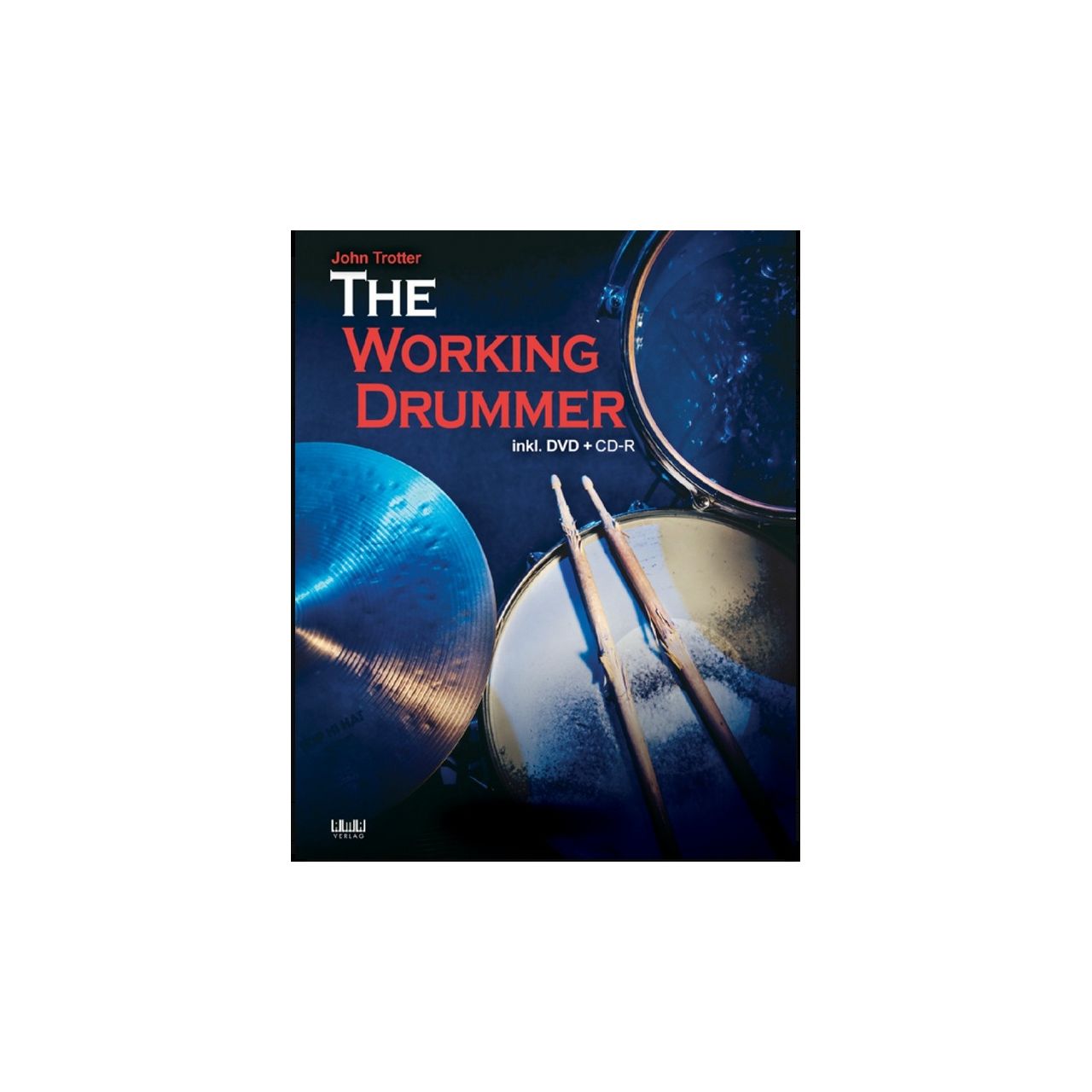 John Trotter - The Working Drummer
