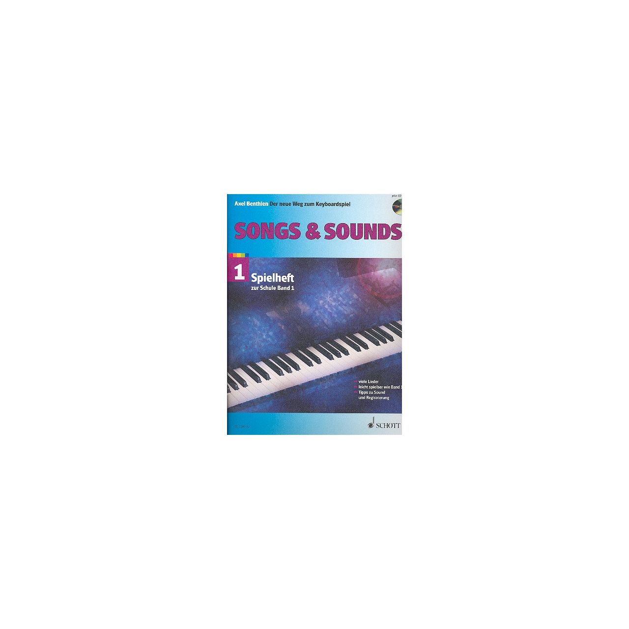 Benthien, Axel: Songs and Sounds Band 1 (+CD) - Spielheft zur Keyboardschule Band 1