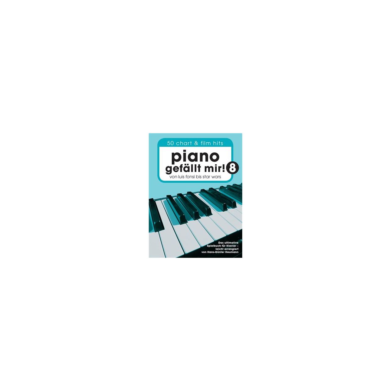 Piano gefällt mir - 50Charts und Filmhits - Band 8