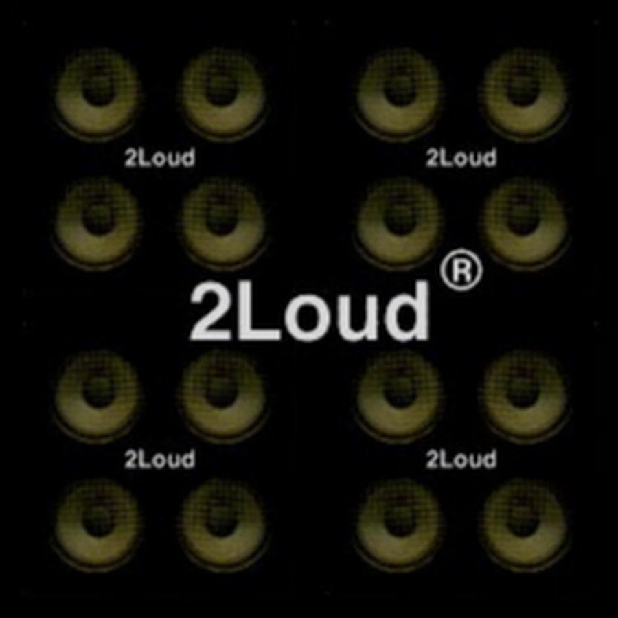 2LOUD