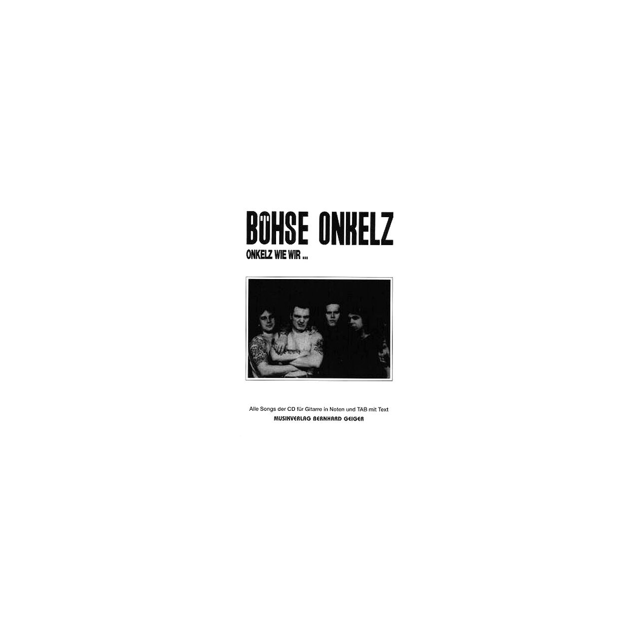 Böhse Onkelz - Onkelz wie wir